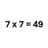 7x7=49